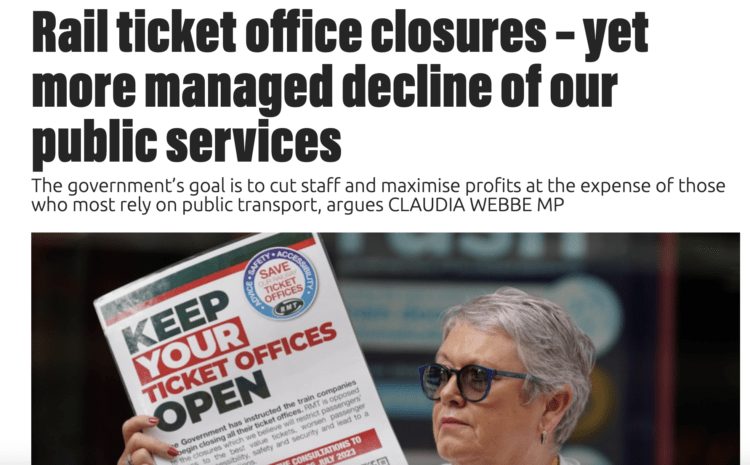  Rail ticket office closures – yet more managed decline of our public services