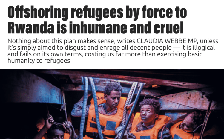  Offshoring refugees by force to Rwanda is inhumane and cruel