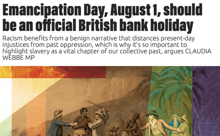  Emancipation Day, August 1, should be an official British bank holiday 