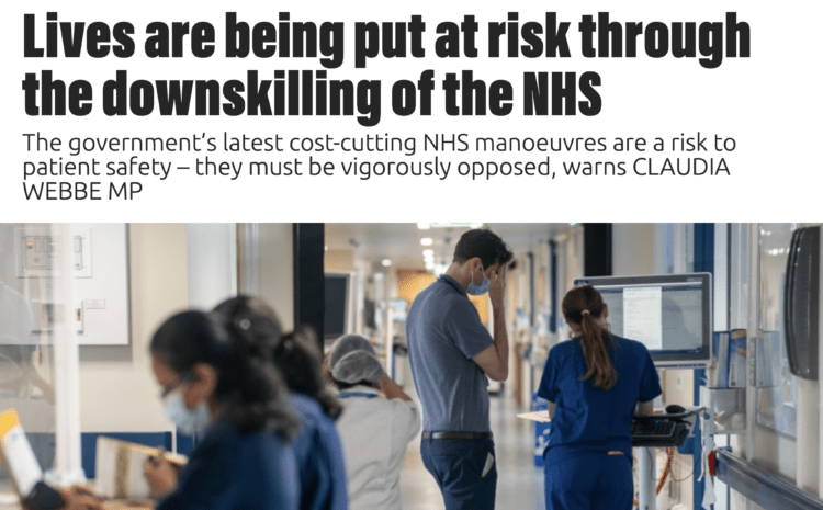  Lives are being put at risk through the downskilling of the NHS