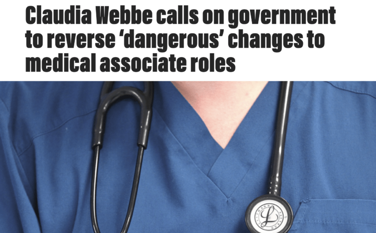  Claudia Webbe calls on government to reverse ‘dangerous’ changes to medical associate roles